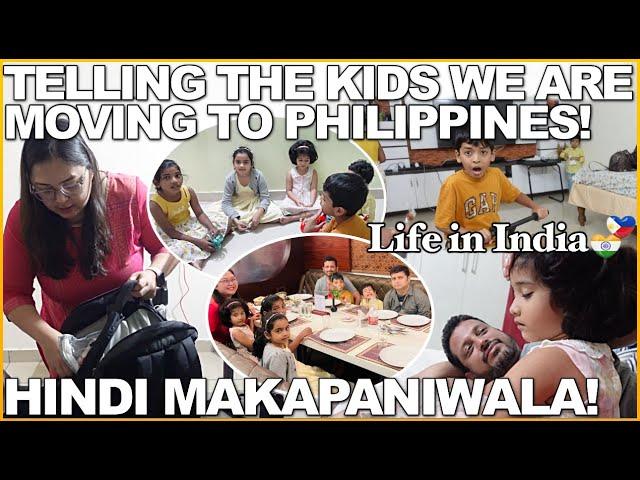 LIFE in INDIA: TELLING THE KIDS WE ARE MOVING TO PHILIPPINES! HINDI MAKAPANIWALA!