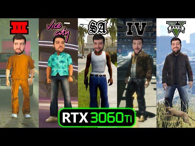 RTX 3060 Ti | GTA Franchise (3D Games) - III, VC, SA, IV, V, Remasters