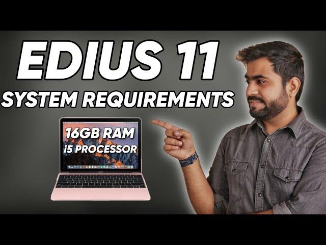 Edius 11 System Requirements | Which PC You Should By For New Edius 11