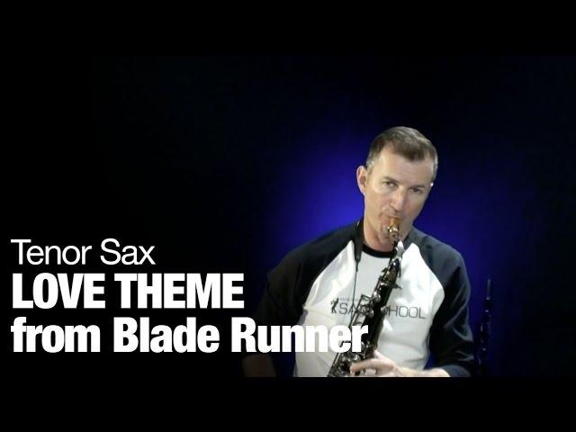 Love Theme from Blade Runner on tenor sax   Nigel McGill