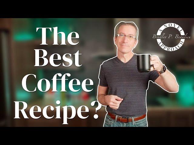 The Best Coffee Recipe?