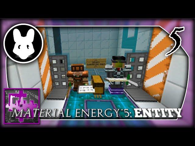 Material Energy^5: Entity (w/Ector Vynk) Pt 5 - Quarantine