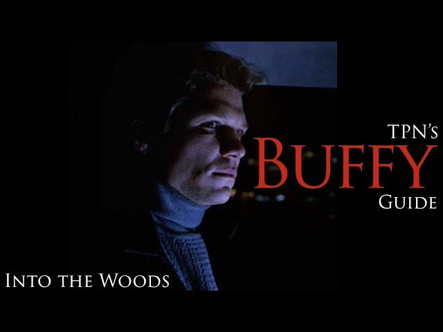 Into the Woods • S05E10 • TPN's Buffy Guide