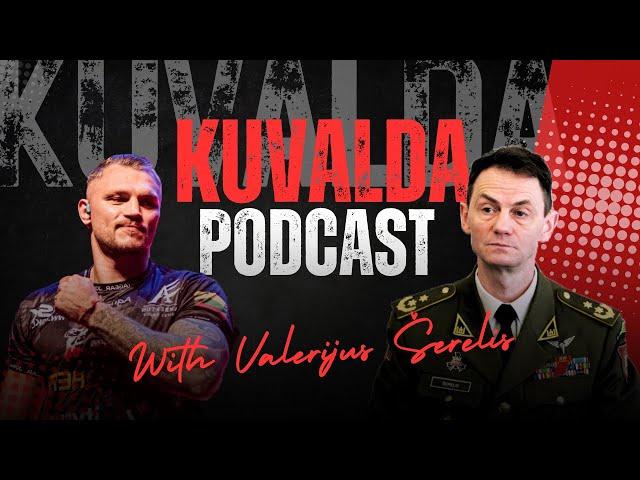 #KUVALDApodcast️ Valerijus Šerelis - pirmasis nepriklausomos Lietuvos spec. būrys