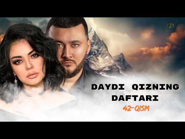 Daydi Qizning Daftari (milliy serial) 42-qism | Дайди Қизнинг Дафтари (миллий сериал) 42-қисм