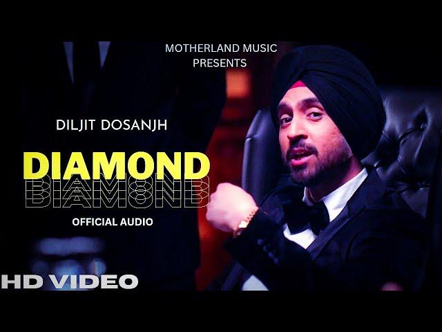 Diljit Dosanjh - Diamond (Official Audio) Moon Child Era | Diljit Dosanjh Songs | New Punjabi Songs