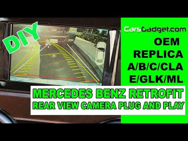 MERCEDES BENZ BACK UP CAMERA RETROFIT aftermarket rear view camera DIY GLK A B C CLA E ML CLASS