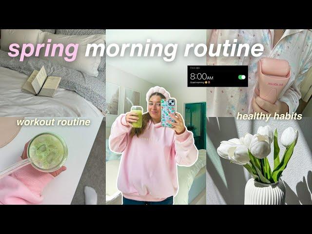 SPRING MORNING ROUTINE 2024  realistic healthy habits + my morning non-negotiables