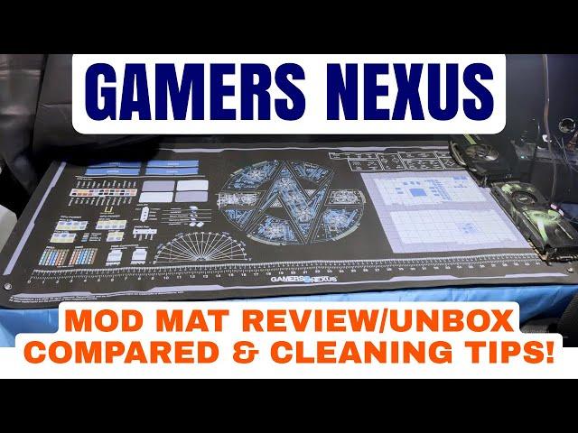 Gamers Nexus Mod Mat's review Unbox/contents/cleaning Installation and compared Med/Large Mat's.