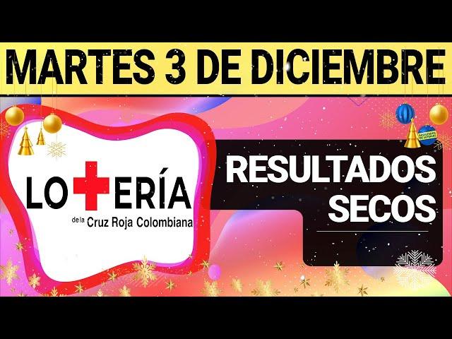 Resultado SECOS Lotería de la CRUZ ROJA del Martes 3 de Diciembre 2024  SECOS 