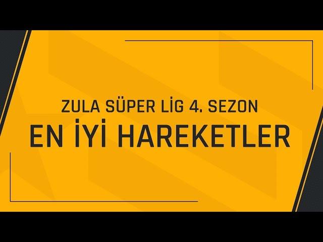 Zula Süper Lig 4. Sezon'un En İyi Hareketleri!