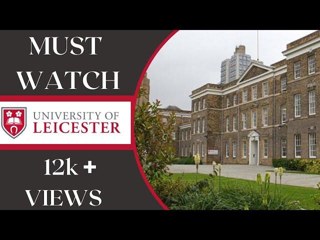 Why study at University of Leicester? | Full Review