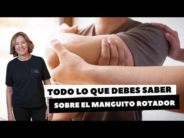 TODO LO QUE DEBES SABER SOBRE EL MANGUITO ROTADOR