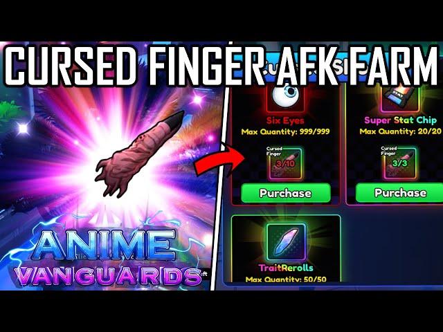 How To AFK Farm Cursed Finger In Anime Vanguards Update 1!