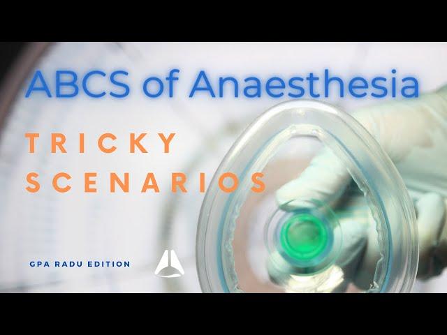 Tricky Anaesthesia Problems