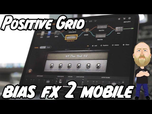 ALL THE FX! Positive Grid BIAS FX 2 Mobile!