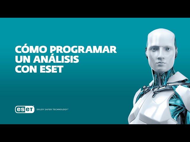 Cómo programar un análisis con ESET