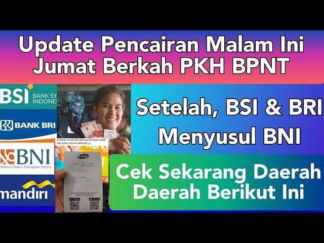 DOA KPM TERKABUL, KKS BNI AKHIRNYA DICAIRKAN PKH MALAM INI, CEK SEKARANG DAERAH² INI