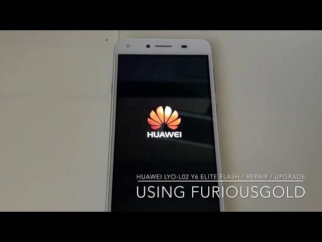 HUAWEI LYO-L02 Y6 ELITE FLASH / REPAIR USING FURIOUSGOLD