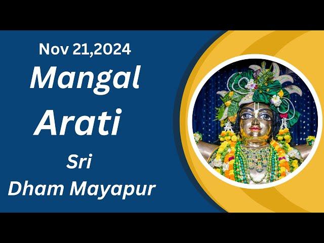 Mangal Arati Sri Dham Mayapur - November 21, 2024