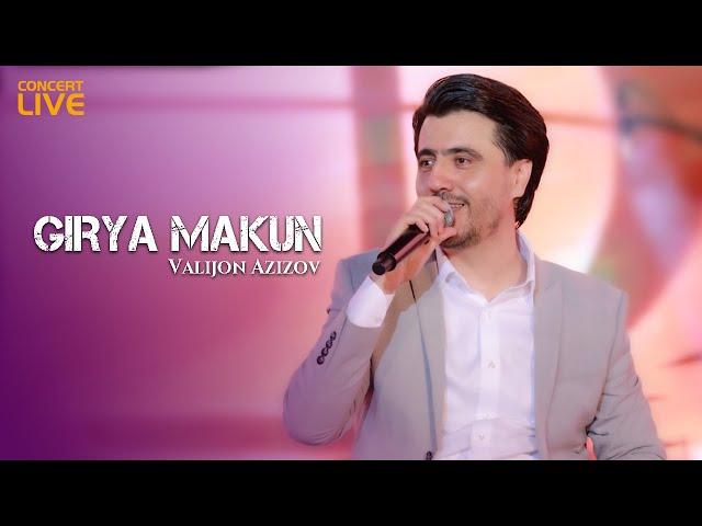 Valijon Azizov - Girya Makun (Live concert  2024)