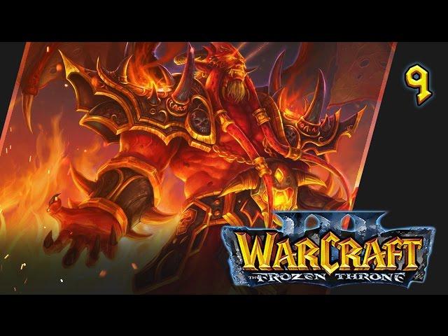 Прохождение Warcraft III: The Frozen Throne - #9 Гнев Кил'джедена