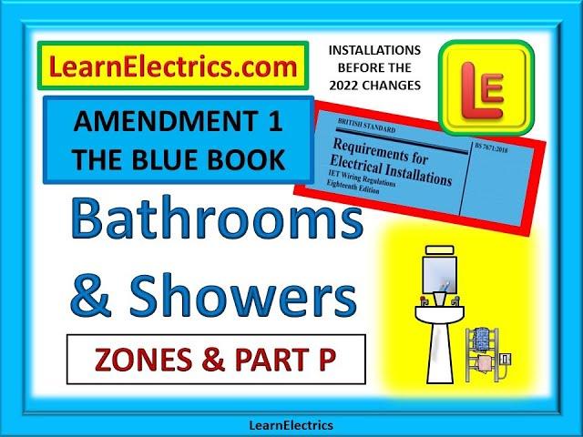 BATHROOMS AND SHOWERS The Zones and Part P