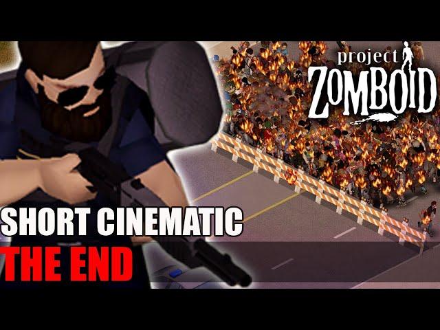 The Story of The End | Project Zomboid Cinematic