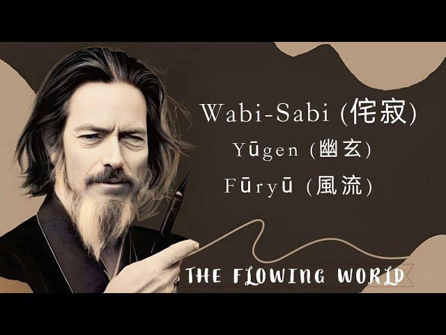 Philosophy of YŪGEN - Alan Watts