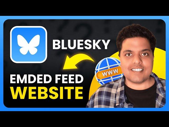 How To Embed BlueSky Social Feed on Any Website (2025) | Full Guide