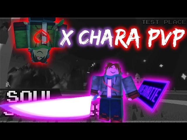 X CHARA PVP | SoulShatters ( Roblox )