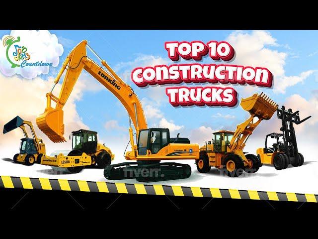 Construction Truck Countdown, Our 10 Favorite Trucks at the Job Site