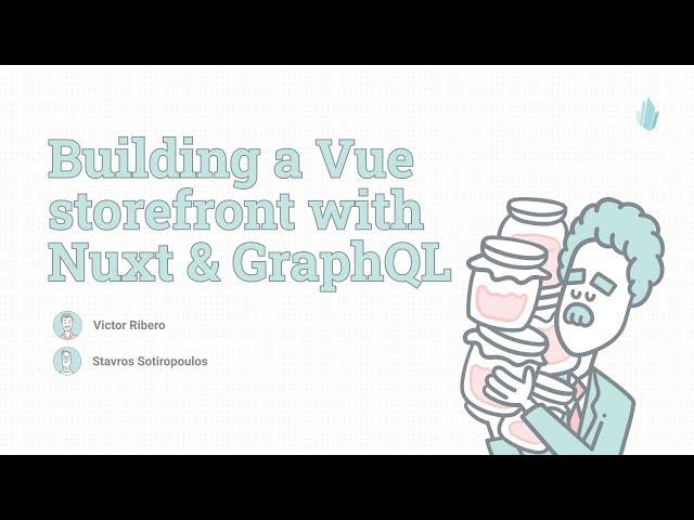 Building a Vue.js storefront with Nuxt.js & GraphQL | Fast headless eCommerce