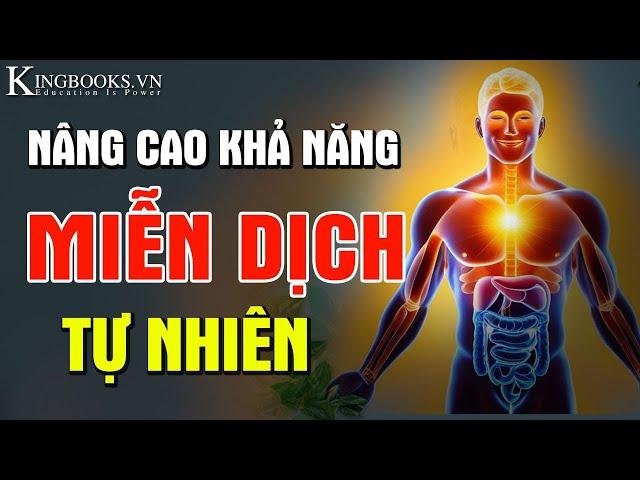 Khả năng miễn dịch là bác sĩ tốt nhất, 8 cách để kích hoạt | kingbooks