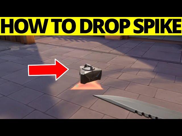 How To Drop Spike on Valorant - Full Guide 2024