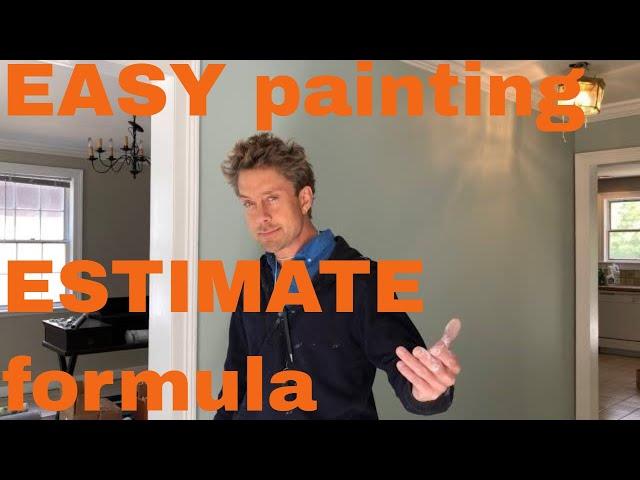 Easy FORMULA for Interior Painting Estimate