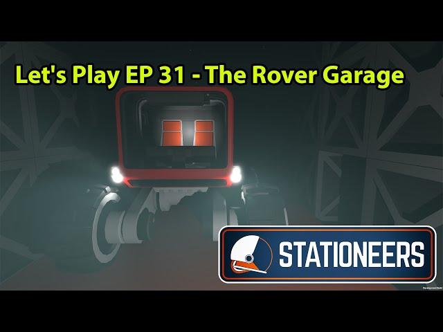 Stationeers Letsplay Mars EP 31 - The Rover Garage