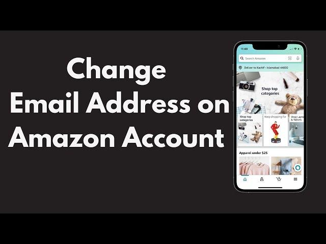 How to Change Email Address on Amazon Account (Quick & Simple)