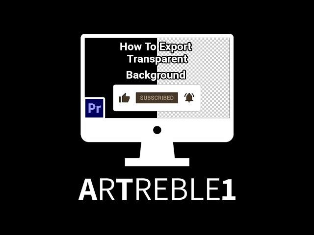 How To Export Transparent Background In Premiere Pro 2021
