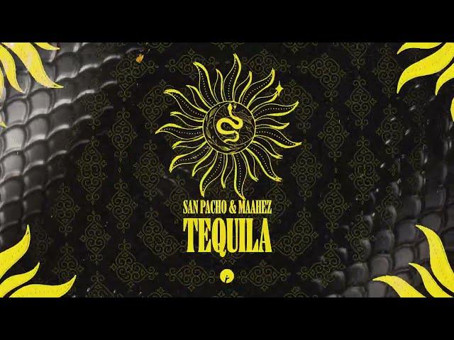 San Pacho, Maahez - Tequila | Insomniac Records