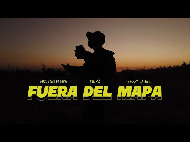 Giru Mad Fleiva, MNZR, Yezzy Wallace - Fuera del Mapa (Video Oficial)