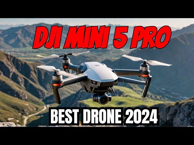 DJI Mini 5 Pro - New Features & Much More, The Best Drone of 2024?