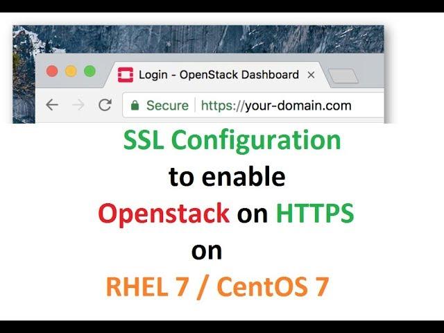 How to configure ssl certificate (https) in openstack(centos linux, redhat linux)