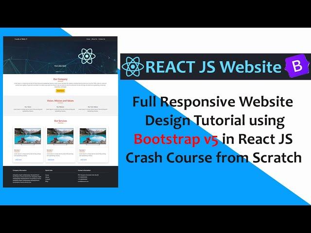 React - Responsive Website Design Tutorial using Bootstrap v5 in React JS Crash Course from Scratch