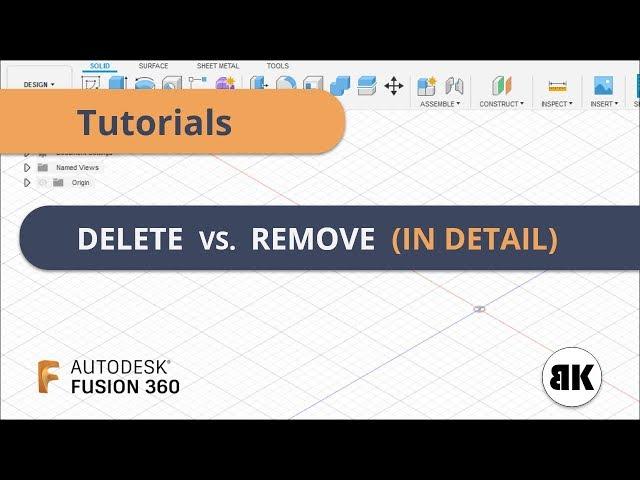 Fusion 360: Delete vs Remove (In Detail)