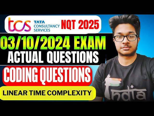 TCS NQT 2025 03/10/2024 Exam Asked Questions | TCS NQT 2025 Shift Questions