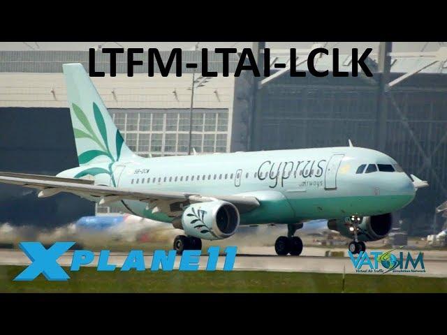 X-Plane 11 | Airbus Love Toliss Beta 1.3.2!! | A319 | VATSIM | Istanbul, Antalya & Cyprus!!