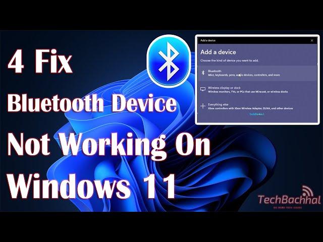 Bluetooth Device Not Working On Windows 11 - 4 Fix How To