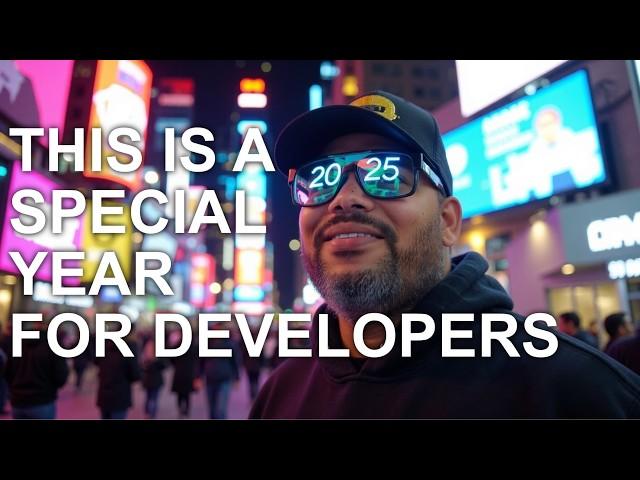 Why 2025 Is Going to Be the Golden Year for Developers