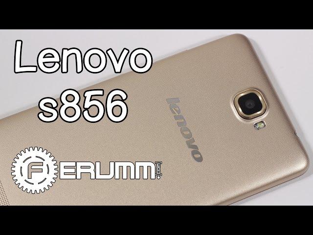 Lenovo s856 обзор смартфона двухсимника. Все особенности Lenovo s856 от FERUMM.COM